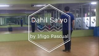 Dahil Sayo  Iñigo Pascual Dance Choreography [upl. by Weingartner]