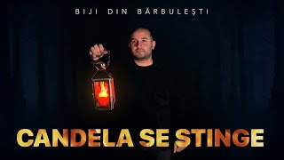 Biji Din Bărbulești  CANDELA SE STINGE  Official Video 2021  Original [upl. by Yruy294]