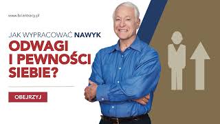 BRIAN TRACY  JAK BUDOWAĆ SWOJĄ ODWAGĘ I PEWNOŚĆ SIEBIE [upl. by Einatsed17]