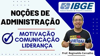 Motivação comunicação e liderança  Seletivo IBGE [upl. by Lennor247]