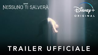 Nessuno Ti Salverà  Trailer Ufficiale  Disney [upl. by Elimac]