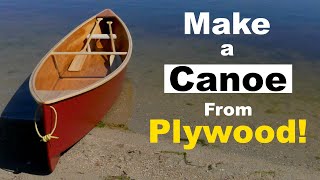 Can You Make a Canoe from Plywood DIY Quick Canoe Plywood Cheap Canoe Build [upl. by Chiquita]