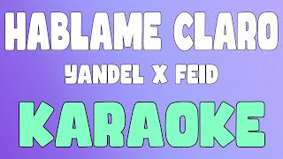 HÁBLAME CLARO KaraokeInstrumental  Yandel x Feid [upl. by Iret]