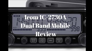 Icom IC2730A Dual Band Mobile Radio Review [upl. by Gnouv]