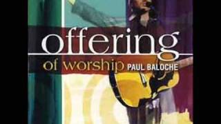 Paul Baloche  Fairest Lord JesusMy Only Crown [upl. by Giffie]