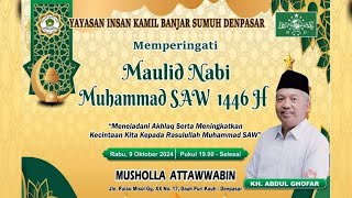 🔴LIVE Peringatan Maulid Nabi Muhammad SAW 1446 H  Bersama  KH ABDUL GHOFAR [upl. by Yrennalf]