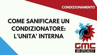 Come sanificare un condizionatore [upl. by Batholomew]