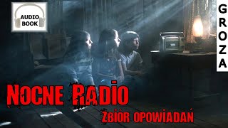 Nocne radio  zbiór opowiadań [upl. by Nitza732]