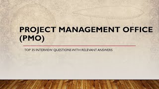 Project Management Office PMO  Top 35 interview questions with relevant answers trending pmo [upl. by Byler600]