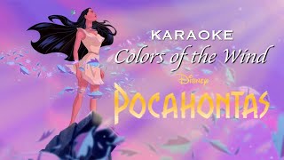 COLORS OF THE WIND Karaoke  Pocahontas [upl. by Ellehcan]