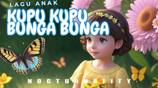 KUPUKUPU BUNGABUNGA  NOCTURNALITY laguanak laguanakindonesia laguanakanak [upl. by Notslar]