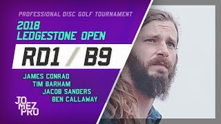 2018 Ledgestone Open  R1 B9 MPO  Conrad Callaway Sanders Barham [upl. by Aerb403]