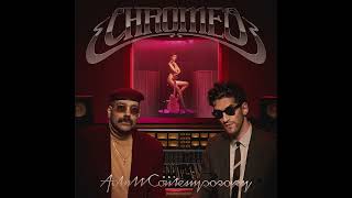 A Cut Above Official Audio – Chromeo [upl. by Yleak744]