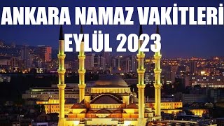 Ankara Namaz Vakitleri  EYLÜL 2023 [upl. by Boarer778]