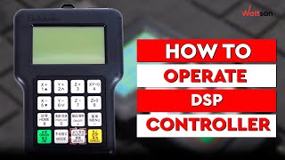 HOW to OPERATE DSP CONTROLLER on WATTSAN CNC ROUTER [upl. by Orimar726]