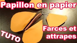 Papillon en papier  Farces et Attrapes TUTO [upl. by Serolod497]