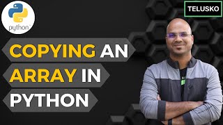 30 Python Tutorial for Beginners  Copying an Array in Python [upl. by Nemsaj]