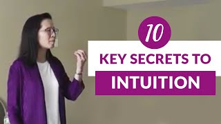 10 Key Secrets To Intuition [upl. by Eillo241]