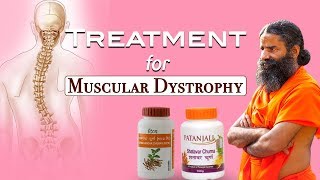 Ayurvedic Treatment for Muscular Dystrophy  Swami Ramdev [upl. by Ogilvie]