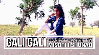 KGF Gali Gali Song  Neha Kakkar  Mouni Roy  Dance Cover By Mishtiii Shonah ❤ [upl. by Nnylatsirk]