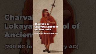 Charvaka or Lokayata School of Ancient India 700 BC to 12th Century AD charvak India religion [upl. by Waynant228]