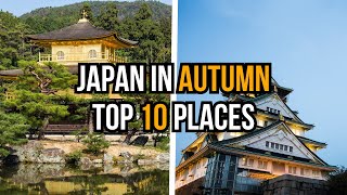 I Spent 10 Days in Japan and Found the TOP 10 Autumn Foliage Spots [upl. by Meek]