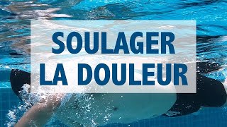 Exercices  découvrez les propriétés de l eau pour soulager la douleur [upl. by Sergias]