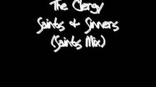 The Clergy  Saints amp Sinners Saints Mix [upl. by Tilden]