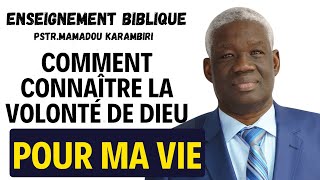 enseignement biblique comment connaître la volonté et les mystères de Dieu pour ma vie karambiri [upl. by Einalam581]