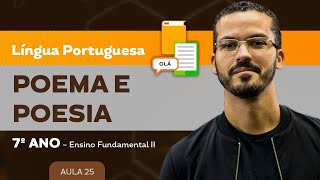 Poema e Poesia – Língua Portuguesa – 7º ano – Ensino Fundamental [upl. by Okimuy394]