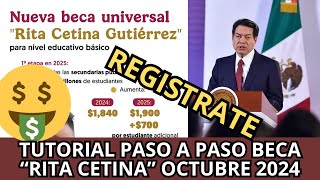 ¿Cómo Solicitar la Beca UNIVERSAL quotRita Cetinaquot Octubre 2024 Apoyo de 1900 Tutorial Paso a Paso [upl. by Leiso]