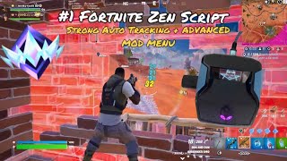 BEST CURRENT Fortnite Zen Script W STICKY Aim Assist Auto Tracking No Recoil  MOD MENU [upl. by Triplett]