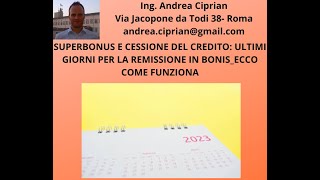 Superbonus e Cessione del Credito Ultimi Giorni per Remissione in Bonis Ecco come funziona [upl. by Oigolue162]