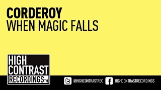 Corderoy  When Magic Falls Original Mix High Contrast Recordings [upl. by Shaer392]