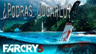 Requisitos minimos para Farcry 3 [upl. by Eillod]