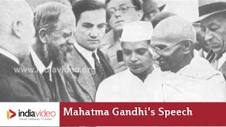 Mahatma Gandhis Speech Unedited Voice [upl. by Eglantine]