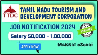 TTDC Tamil Nadu Tourism Development Corporation Recruitment 2024  Job Notification Apply Online [upl. by Missak]