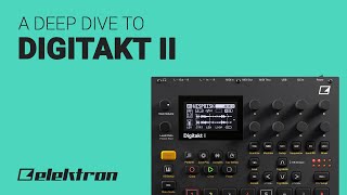 The Elektron DIGITAKT II deep dive guide tutorial [upl. by Richella]