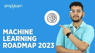 🔥 Machine Learning Roadmap 2023  How to Become ML Expert  ML Roadmap 2023  Simplilearn [upl. by Anivahs89]