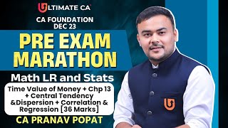 Pre Exam Marathon  Time Value of Money  Chp 13  Central Tendency amp Dispersion  CA Pranav Popat [upl. by Alyam]