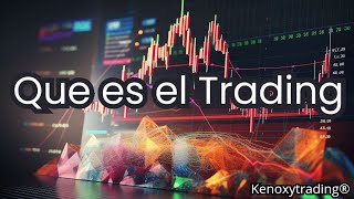 QUE ES EL TRADING  VIDEO 1 [upl. by Nell]