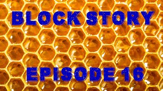 Block Story S2 Ep 16 Collecting The Hives [upl. by Nylarad690]