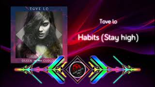 Tove lo  Habits Stay high [upl. by Skelton]