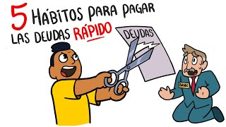 Cuando tienes estos 5 hábitos pagas tus deudas más rápido [upl. by Tterag]