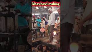 Glass Bowl Manufacturing in Firozabad worldhindikhoj glassmarking shorts viralshorts [upl. by Freemon]