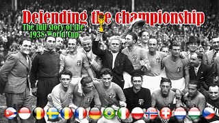 1938 World Cup ⚽ ITALY🏆 Road to victory 🎖️ [upl. by Dressler]