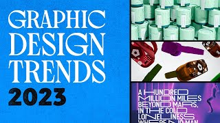 What Are the Graphic Design Trends for 2023 [upl. by Iruahs562]