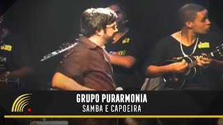 Grupo Purarmonia  Samba e Capoeira  Um Samba Diferente [upl. by Spratt530]