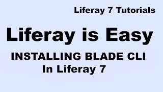 Liferay Tutorial 17  How to install Blade CLI in Liferay 7Liferay DXP [upl. by Perceval]