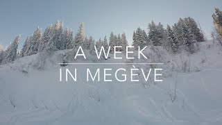 A WEEK IN MEGÈVE [upl. by Renckens]